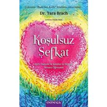Koşulsuz Şefkat - Tara Brach