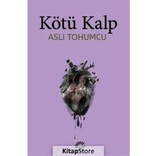 Kötü Kalp - Aslı Tohumcu