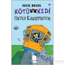 Kötü Kedi Okulu Karıştırıyor - Nick Bruel