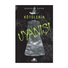 Kötülerin Uyanışı - Danielle Paige