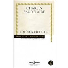 KÖTÜLÜK ÇİÇEKLERİ - BAUDELAIRE