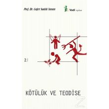 KÖTÜLÜK VE TEODISE - CAFER SADIK YARAN