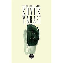 Kovuk Yarası - Gül Bülbül - Elpis Yayınları