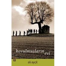 Kovulmuşların Evi - Ali Ayçil