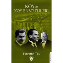 Köy ve Köy Enstitüleri - Fahrettin Tos