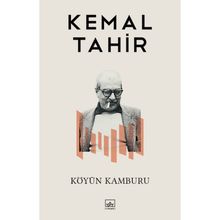 Köyün Kamburu - Kemal Tahir