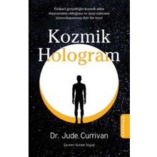 Kozmik Hologram - Dr. Jude Currivan