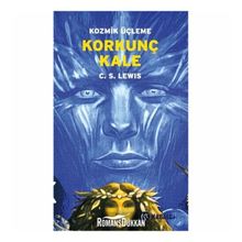 KOZMIK ÜÇLEME 3 KORKUNÇ KALE - CLIVE STAPLES LEWIS