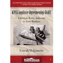KPSS İNGILIZCE ÖĞRETMENLIĞI ÖABT EDEBIYAT KONU ANLATIMI VE SORU BANKASI - EMRAH DOLGUNSÖZ