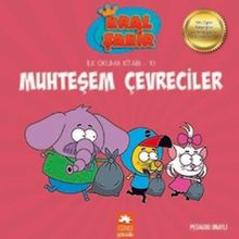 Kral Şakir Muhteşem Çevreciler - Eksik Parça Yayınları