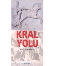 Kral Yolu - Deniz Yeşilırmak