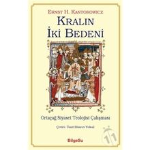 Kralın İki Bedeni-Ortaçağ Siyaset Teolojisi Çalışması - Ernst H. Kantorowicz