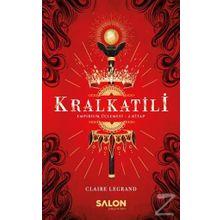 Kralkatili - Claire Legrand