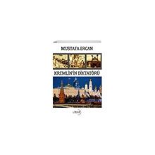 Kremlin'in Diktatörü - Mustafa Ercan