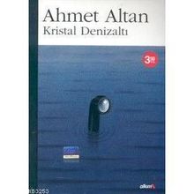 KRISTAL DENİZALTI - AHMET ALTAN (ISBN:9789756363874)