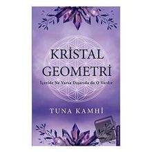 Kristal Geometri - Tuna Kamhi