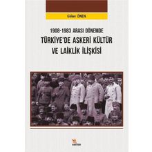 Kriter Yayınları 1908-1983 Arası Dönemde Türkiye’de Askeri Kültür ve Laiklik İlişkisi