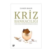 Kriz Bankacılığı - Caner Bakır