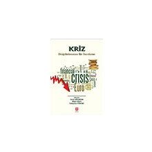 Kriz Disiplinlerarası Bir İnceleme - Kolektif - Ekin Yayınları