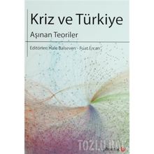 KRIZ VE TÜRKIYE AŞINAN TEORILER - HALE BALSEVEN