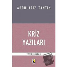 Kriz Yazıları - Abdulaziz Tantik - Çıra Yayınları