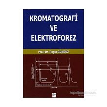 Kromatografi ve Elektroforez - Turgut Gündüz