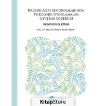 Kronik Ağrı Sendromlarında Psikolojik Uygulamalar Gevşeme Egzersi - Kolektif