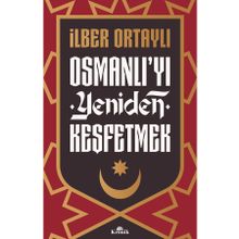 Kronik Kitap Osmanlı’yı Yeniden Keşfetmek