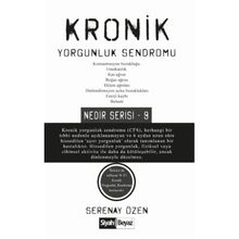 Kronik Yorgunluk Sendromu - Serenay Özen