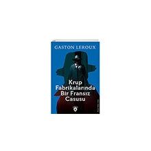 Krup Fabrikalarında Bir Fransız Casusu Dorlion Yayınevi