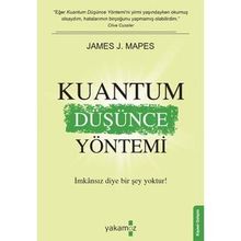 KUANTUM DÜŞÜNCE YÖNETİMİ - JAMES J. MAPES