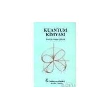 KUANTUM KİMYASI - ZEKIYE ÇINAR