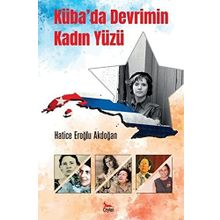 Küba'da Devrimin Kadın Yüzü - Hatice Eroğlu Akdoğan