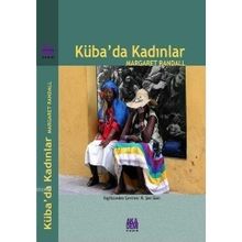 KÜBA'DA KADINLAR - MARGARET RANDALL