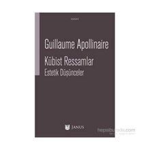 Kübist Ressamlar Estetik Düşünceler - Guillaume Apollinaire