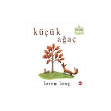 Küçük Ağaç - Loren Long
