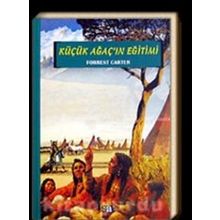 Küçük Ağaç'ın Eğitimi - Forrest Carter
