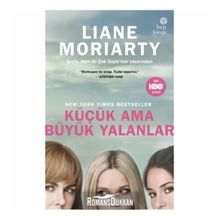 Küçük Ama Büyük Yalanlar - Liane Moriarty