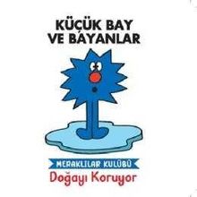 Küçük Bay ve Bayanlar - Meraklılar Kulübü Doğayı Koruyor - Doğan Egmont