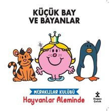 Küçük Bay ve Bayanlar - Meraklılar Kulübü Hayvanlar Aleminde - Doğan Çocuk