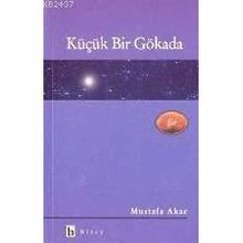 Küçük Bir Gökada - Mustafa Akar