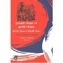 Küçük Claus Ve Büyük Claus - Fransızca Hikayeler Seviye 3
