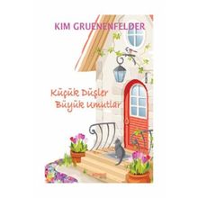 KÜÇÜK DÜŞLER BÜYÜK UMUTLAR - KIM GRUENENFELDER
