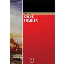 KÜÇÜK FEDAILER - FIKRET ARIT
