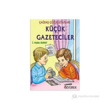 KÜÇÜK GAZETECILER - İSMAİL HAKKI SUNATA