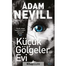 Küçük Gölgeler Evi - Adam Nevill
