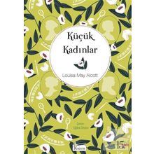 Küçük Kadınlar - lousia may alcott