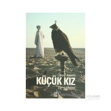 KÜÇÜK KIZ VE ŞAHİNİ - ŞEYİN ARPETIN
