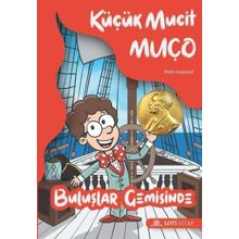 Küçük Mucit Muço Buluşlar Gemisinde - Pelin Gezeryel