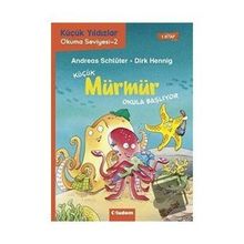 Küçük Mürmür Okula Başlıyor / Küçük Yıldızlar Okuma Serisi 2 - Andreas Schlüter - Tudem Yayınları